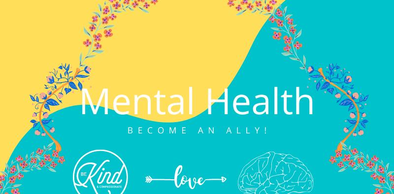 Mental Health: Become An Ally!