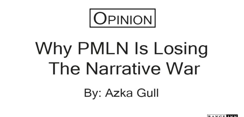 PMLN-Narrative-Opinion-Article-Azka-Gull