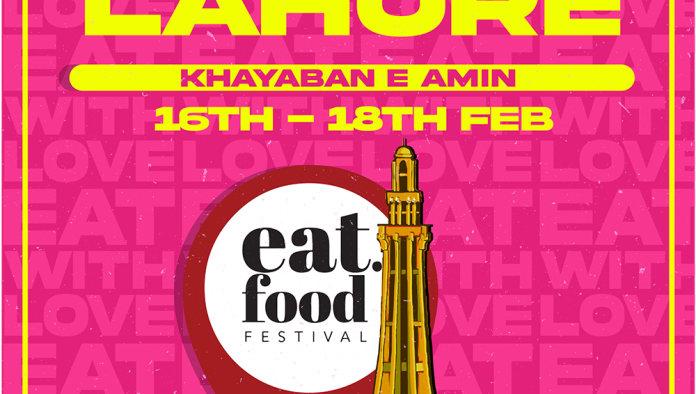 Fun-Filled Weekend Are Expected at The Eat Festival Lahore 2024