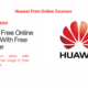 Huawei Free Online Courses 2024–25
